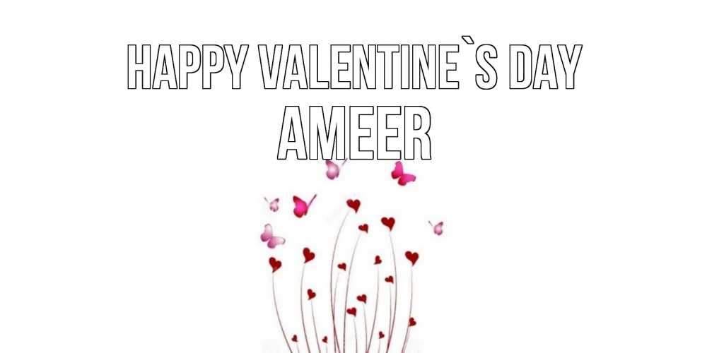 Greetings card с именем, Ameer Happy Valentine`s Day валентинку подписать онлайн на день всех влюбленных Greetings with text for free download 